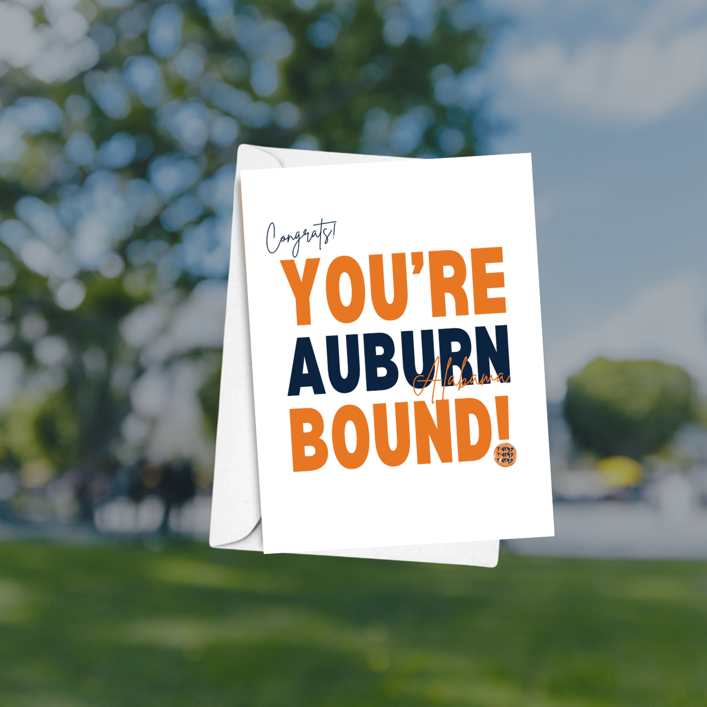 You're Auburn Bound Greeting Card
