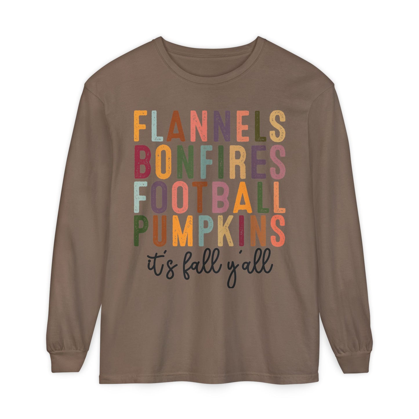 Fall Vibes  Long Sleeve T-Shirt - It's Fall Y'all Design