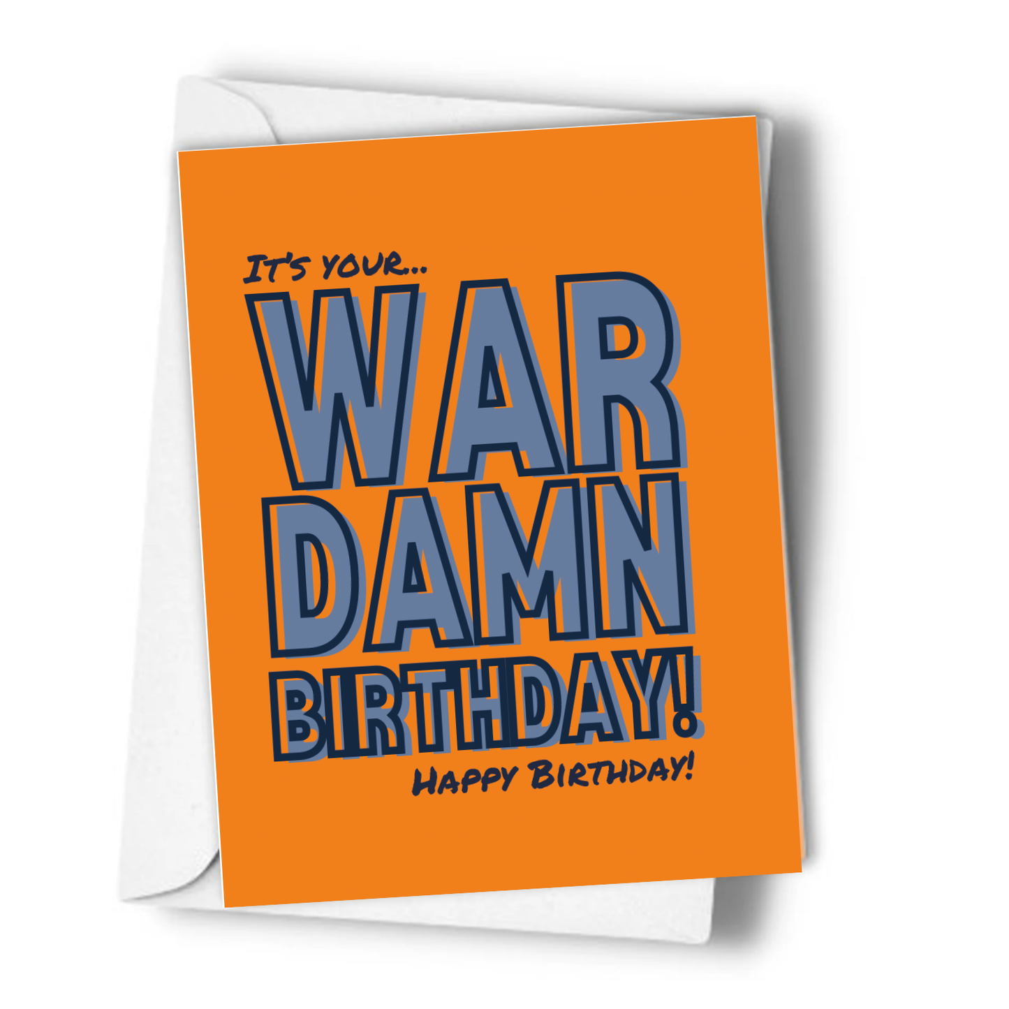 It's Your War Damn Birthday, Birthday Card