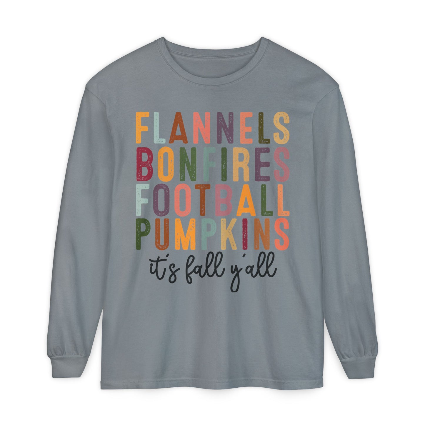 Fall Vibes  Long Sleeve T-Shirt - It's Fall Y'all Design